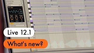 What's new in Live 12.1?