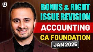 Bonus & Right Issue Revision | CA Foundation Jan 25 | CA foundation Accounting | CA Tejas Suchak