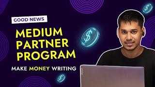 Medium Partner Program in India: Everything You Need to Know | Make Money Writing