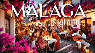 MALAGA  Spain- NIGHTLIFE 2024 Costa del Sol 4K Video