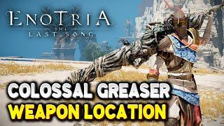 Enotria The Last Song COLOSSAL GREASER Weapon Location (Malanno Weapon)