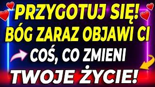  Bóg chce z tobą porozmawiać TERAZ... To, co powie, cię zaskoczy! 