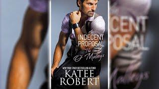 An Indecent Proposal by Katee Robert (The O'Malleys #3) - Mafia Romance Audiobook