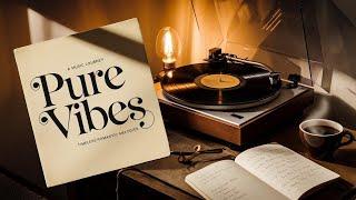 Pure Vibes A Music Journey - Timeless Romantic Melodies️️