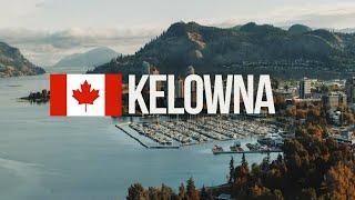 KELOWNA: One of CANADA'S best Small towns!!