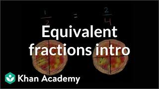 Intro to equivalent fractions | Fractions | 4th grade | Khan Academy