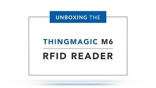 ThingMagic M6 RFID Reader | Unboxing and Setting Up