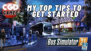 MY TOP TIPS TO GETTING STARTED ON BUS SIMULATOR 21 NEXT STOP #bussimulator21 #nextstop