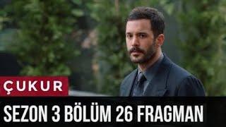 Çukur 3.Sezon 26.Bölüm Fragman