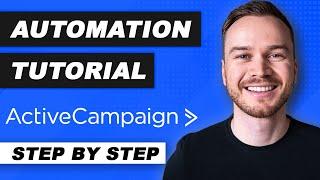 ActiveCampaign Automation Tutorial 2024 (Step-by-Step)