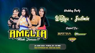 LIVE  STREAMING AMELIA MAK JOOSSS - WEDDING PARTY " WIDIYA & SADIMIN " // CERIA AUDIO