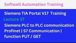 Lecture 37 Siemens PLC to PLC communication Profinet | S7 Communication | function PUT / GET