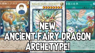 NEW ANCIENT FAIRY DRAGON ARCHETYPE! Yu-Gi-Oh!