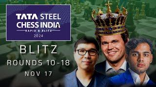 TATA STEEL CHESS INDIA 2024 | BLITZ - ROUND 10 - 18 | NOVEMBER 17 - FINAL