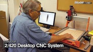 Stepcraft-2/420 Desktop CNC System - Model Aviation magazine