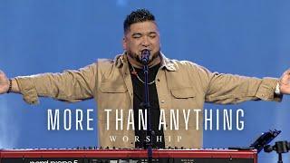 More Than Anything // LIVE WORSHIP // Josue Avila