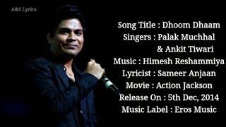 Dhoom Dhaam (LYRICS) Ankit Tiwari, Palak Muchhal, Himesh Reshammiya, Sameer Anjaan