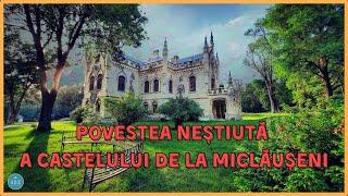 The Secret Story of the Castle from Miclauseni