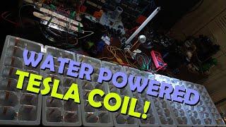 WATER POWERED Tesla Coil (Part 1)