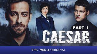 CAESAR | PART 1 | Crime. Drama. Detective | Full Movie HD