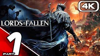 LORDS OF THE FALLEN Gameplay Walkthrough Part 1 (FULL GAME 4K 60FPS) No Commentary