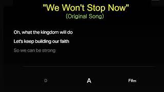 We Won't Stop Now (JWKaraoke) with chords