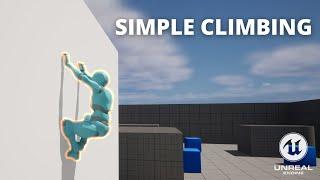 How to Make a Simple Climbing System in Unreal Engine 5