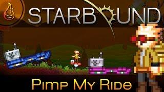 Starbound Pimp My Ride! Mod Spotlight