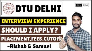 Delhi Technological University(DTU), Delhi I Should I Take Admission Or Not? I Rishav & Samuel