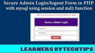 Secure Admin Login and logout form in PHP/ MYSQL using session validation with php md5 function?