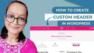 How To Create a Custom Header in WordPress