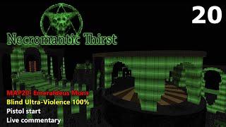 Doom II: Necromantic Thirst - MAP20: Emeraldeus Mons - Blind Ultra-Violence 100%