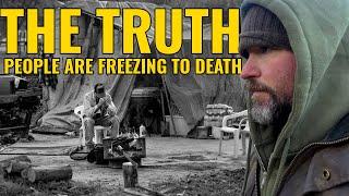 THE TRUTH: PEOPLE ARE FREEZING TO DEATH!