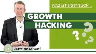 GROWTH HACKING - Was ist eigentlich...?