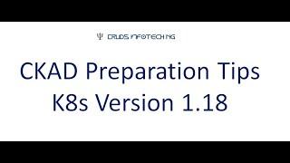 CKAD Preparation Tips & Tricks - K8s Version 1.18