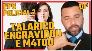 TRIBUNAL DO JÚRI: EP6 TALARICO ENGRAVIDA E M4TA ESPOSA DE AMIGO DEPOIMENTO DO POLICIAL 2