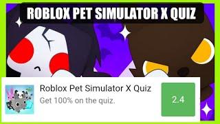 Roblox Pet Simulator X Quiz Answers Score 100% | Bequizzed