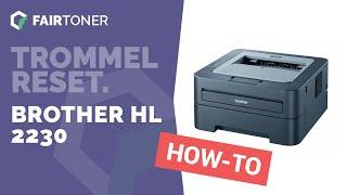 Anleitung: Brother HL-2230 Trommel Reset 