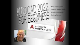 AutoCAD 2022 Getting Started in 2D for Beginners