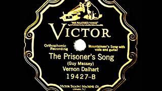 1926 HITS ARCHIVE: The Prisoner’s Song - Vernon Dalhart (Victor 19427--Electric 78rpm version)