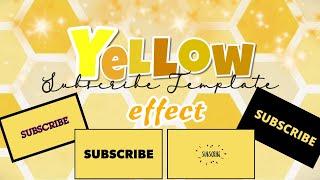 Yellow Subscribe Effect Template | No Copyright | Free to use | MissP Channel