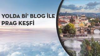 Yolda Bi' Blog ile Prag Keşfi