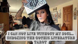 ‘I Cannot Live Without My Soul’- Unboxing the Gothic Literature Tarot by Sirian Shadow