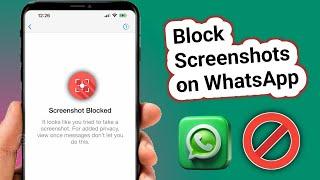 How to Block Screenshots on WhatsApp?