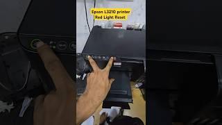 Epson L3210 L3250 All-in One Color printer Red Light Reset Red Light problem