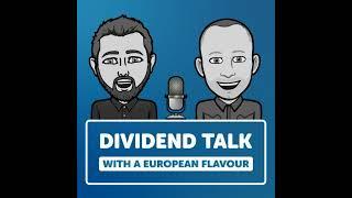 EP #211 | 4 European Dividend Stocks with a Safe Dividend  | & US Estate Taxes , our view on Ch...