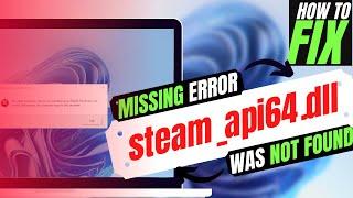 How To Fix steam_api64.dll Missing/Not Found Error Windows 10 32 bit/64 bit 