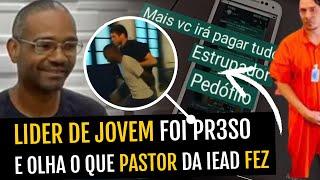 INACREDITÁVEL O QUE A ASSEMBLEIA DE DEUS FEZ  - PR3SO LIDER DE JOVENS