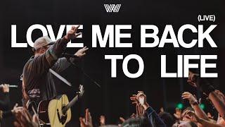 Love Me Back To Life (Live) | 7 Hills Worship