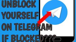 How to unblock my telegram if someone blocked me 2022